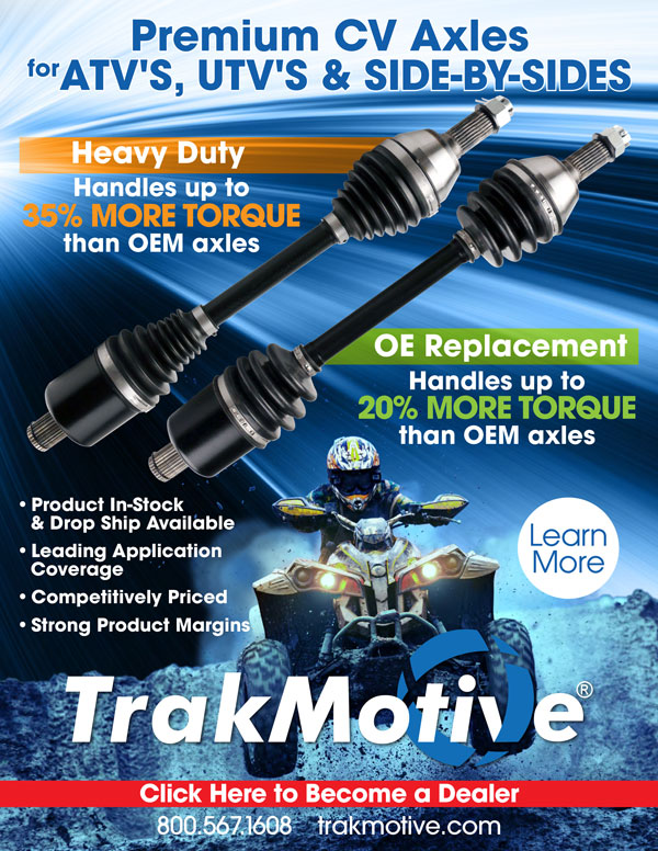 11/2019: TrakMotive Premium CV Axles for ATV’S, UTV’S & SIDE-BY-SIDES